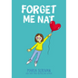 Forget Me Nat: A Graphic Novel (Nat Enough #2) - Hardcover