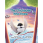 The Chickadee Who Knew - Hardcover