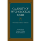 Causality of Psychological Injury: Presenting Evidence in Court - Hardcover