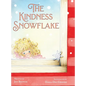 The Kindness Snowflake - Hardcover