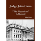 Judge John Carro - "The Nuyorican" - A Memoir - Hardcover