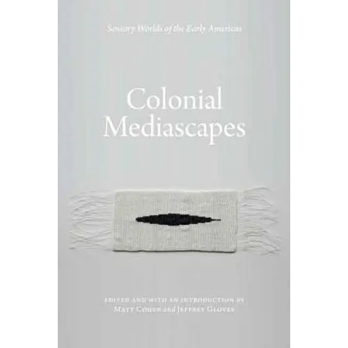 Colonial Mediascapes - Paperback