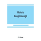 Historic Caughnawaga - Paperback