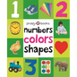 First 100 Padded: Numbers, Colors, Shapes - Board Book