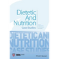 Dietetic and Nutrition: Case Studies - Paperback