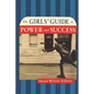 The Girls' Guide to Power and Success - Paperback