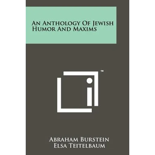 An Anthology Of Jewish Humor And Maxims - Paperback
