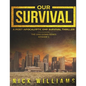 Our Survival: A Post-Apocalyptic EMP Survival Thriller - Paperback
