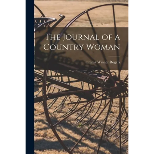 The Journal of a Country Woman - Paperback