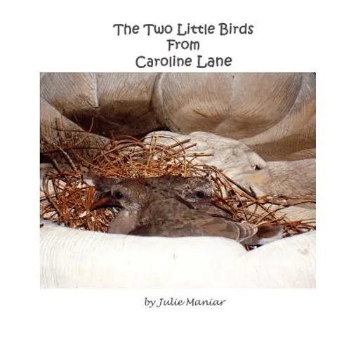 The Two Little Birds From Caroline Lane - Paperback