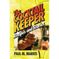 The Cocktail Keeper: Recipes and Stories - Paperback