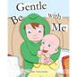 Be Gentle with Me - Paperback