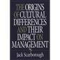 The Origins of Cultural Differences and Their Impact on Management - Paperback