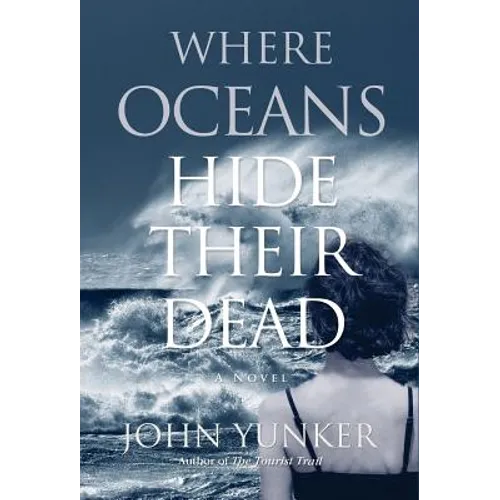 Where Oceans Hide Their Dead - Hardcover