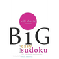 Will Shortz Presents the Big Book of Easy Sudoku: 300 Wordless Crossword Puzzles - Paperback
