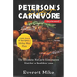 Peterson's Carnivore Diet: The Ultimate Low Carb Elimination Diet for a Healthier You - Paperback