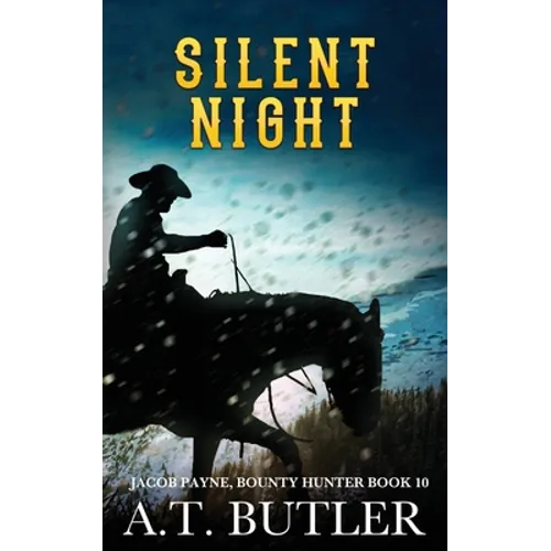 Silent Night: A Western Adventure - Paperback