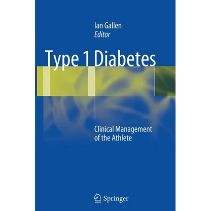 Type 1 Diabetes: Clinical Management of the Athlete - Paperback
