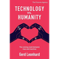 Technology vs. Humanity: The coming clash between man and machine - Paperback