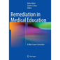 Remediation in Medical Education: A Mid-Course Correction - Paperback