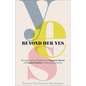 Beyond Her Yes - Hardcover