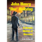 John Henry "Doc" Holliday: A Simple Matter of Survival - Paperback