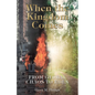 When the Kingdom Comes: From Global Chaos to Eden - Paperback
