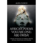 African Poems Volume One: Àṣẹ Òrìṣà!: A Praise Anthology to Yorùbá Orishas, Rituals, Traditions and Wisdom - Paperback