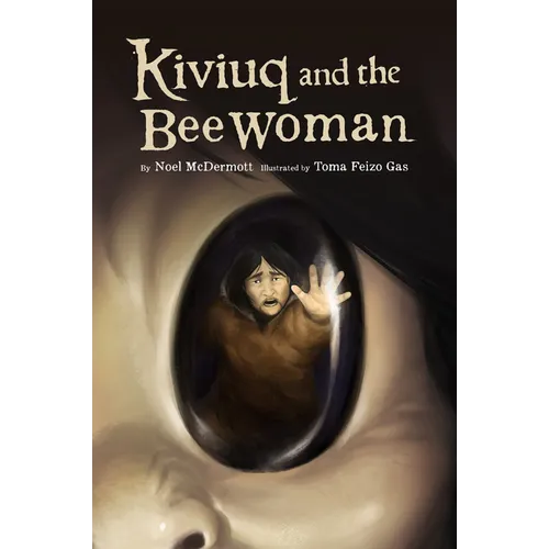Kiviuq and the Bee Woman - Hardcover