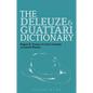 The Deleuze and Guattari Dictionary - Paperback