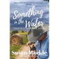 Something in the Water - Paperback