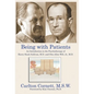 Being with Patients: An Introduction to the Psychotherapy of Harry Stack Sullivan, M.D. and Otto Allen Will, Jr., M.D. - Hardcover