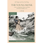 The Young Monk: A Story in Traditional Chinese and Pinyin, 600 Word Vocabulary - Paperback
