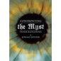 Confronting the Myst: Inner Badgering - Hardcover