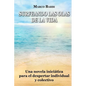 surfeando las olas de la vida: Una novela iniciática para el despertar individual y colectivo - Paperback