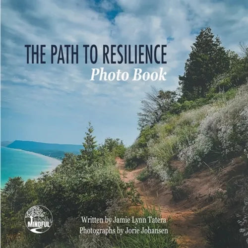 The Path to Resilience Photo Book - Paperback