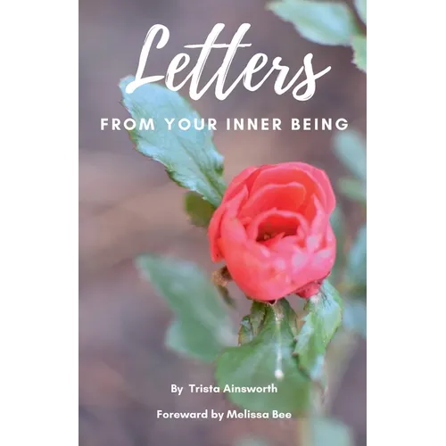 Letters From Your Inner Being - Paperback