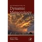 An Introduction to Dynamic Meteorology: Volume 88 - Hardcover
