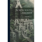Across South America - Hardcover