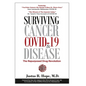 Surviving Cancer, COVID-19, and Disease: The Repurposed Drug Revolution - Paperback