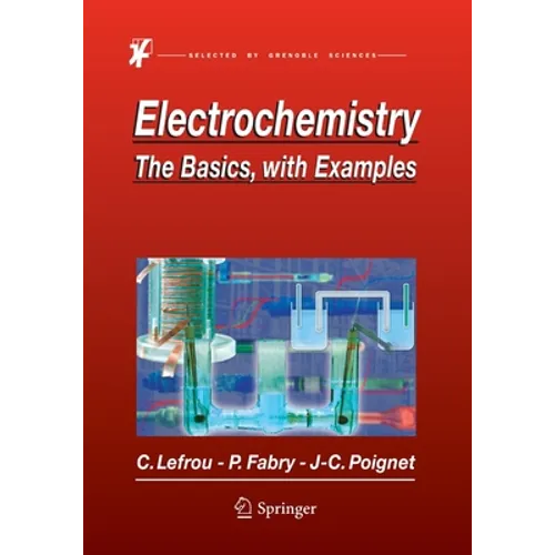 Electrochemistry: The Basics, with Examples - Paperback