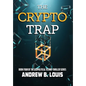 The Crypto Trap - Hardcover