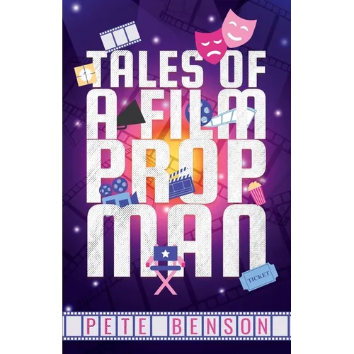 Tales of a Film Prop Man - Paperback