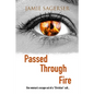 Passed Through Fire: One woman's escape out of a "Christian" cult... - Paperback