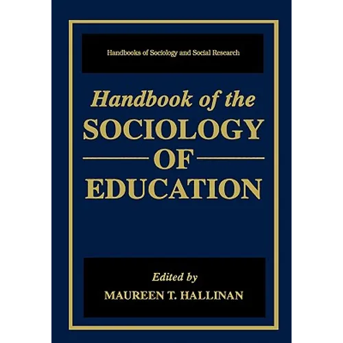 Handbook of the Sociology of Education - Hardcover