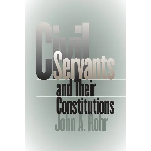Civil Servants and Their Constitutions - Paperback