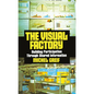 The Visual Factory: Building Participation Through Shared Information - Hardcover