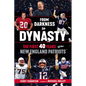 From Darkness to Dynasty: The First 40 Years of the New England Patriots - Paperback