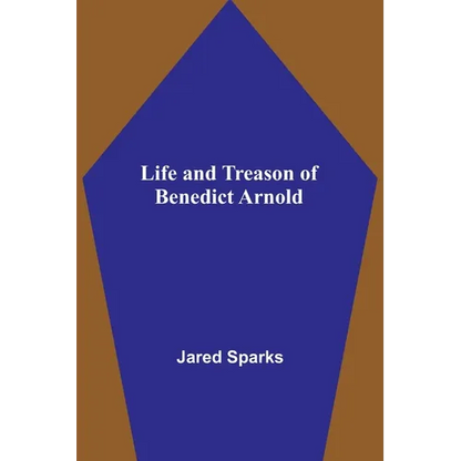 Life and Treason of Benedict Arnold - Paperback