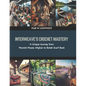 Interweave's Crochet Mastery: A Unique Journey from Moorish Mosaic Afghan to Boteh Scarf Book - Paperback
